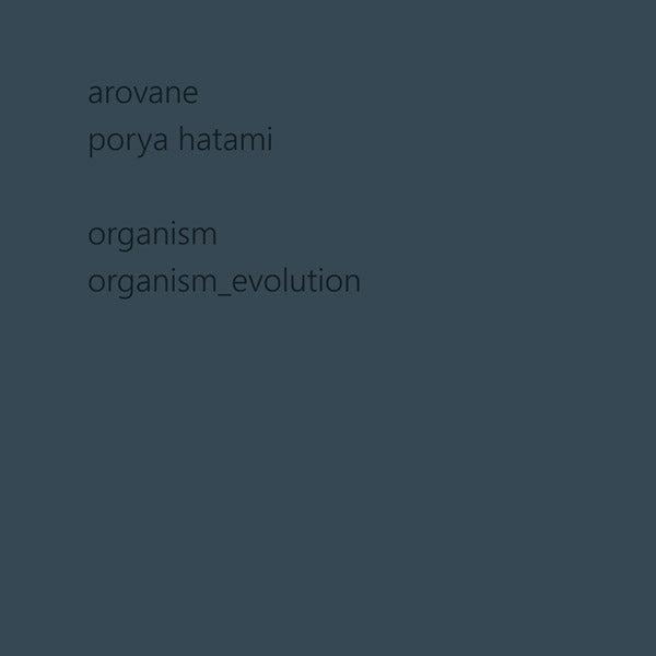 AROVANE + PORYA HATAMI Organism & Organism_evolution