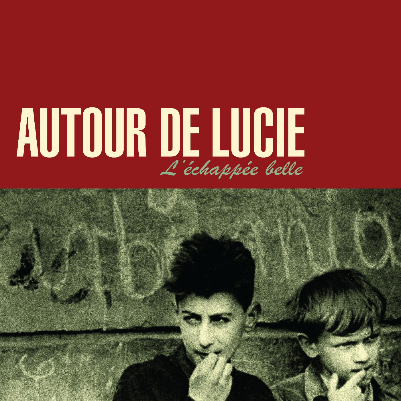 Autour de Lucie L'Échapée Belle (DARK RED VINYL)