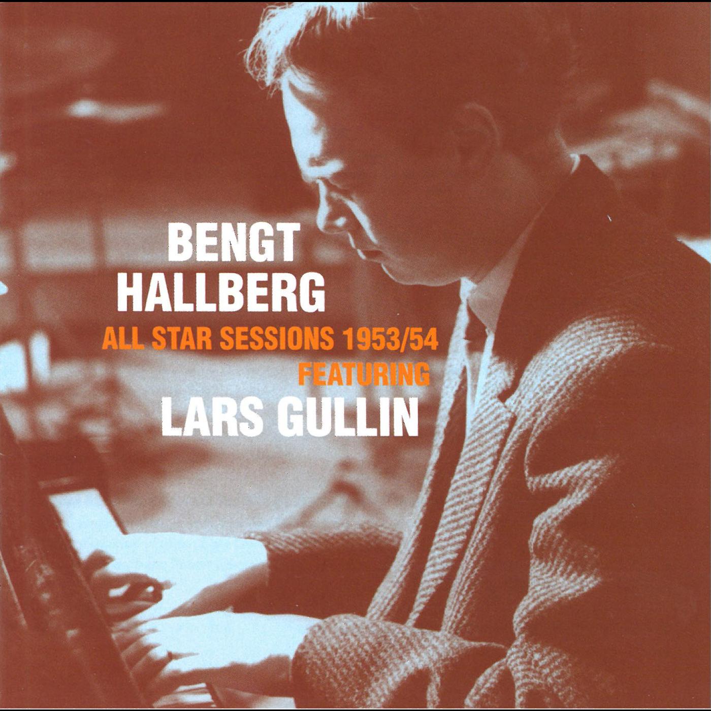 Bengt & Lars Gullin Hallberg All star session 1953/54