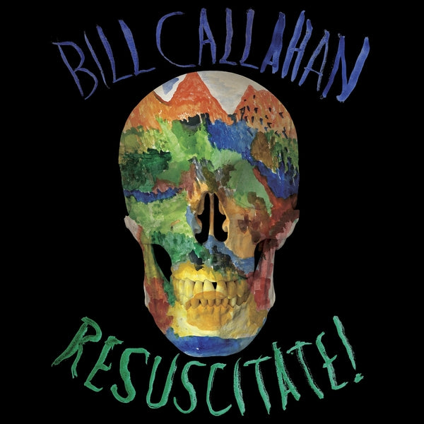 Bill Callahan Resuscitate!