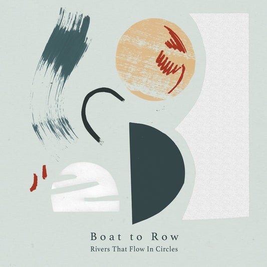 BOAT TO ROW Rivers That Flow In Circles