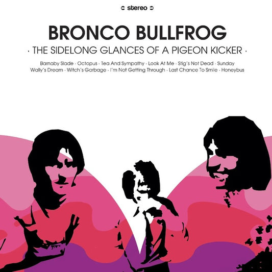 BRONCO BULLFROG The Sidelong Glances of a Pigeon Kicker