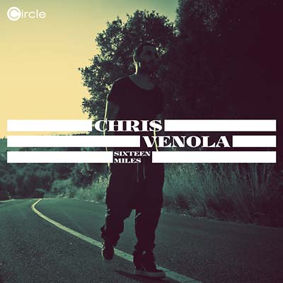 CHRIS VENOLA Sixteen Miles