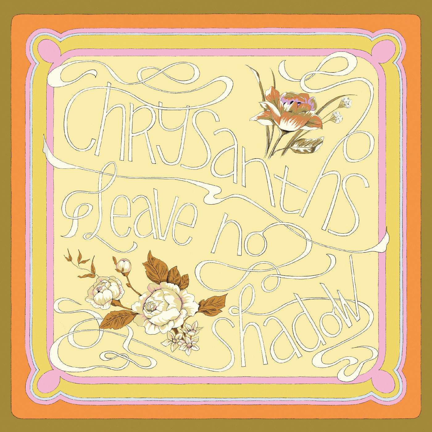 Chrysanths Leave No Shadow (ROSE PINK VINYL)