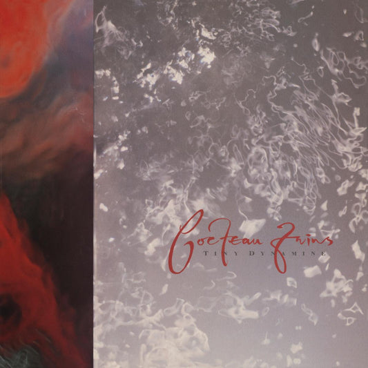 Cocteau Twins Tiny Dynamine/Echoes In A Shallow Bay