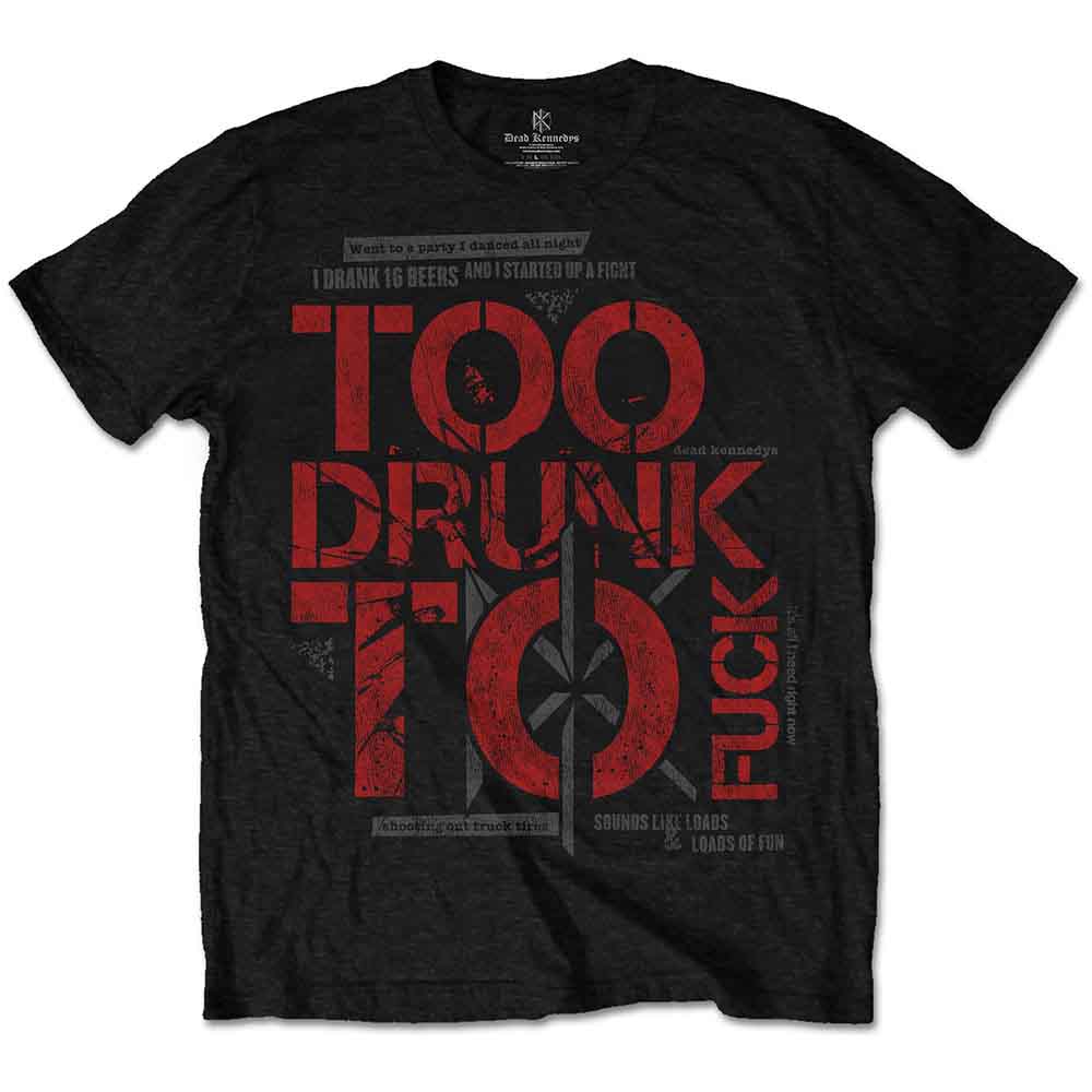 Dead Kennedys Too Drunk Black