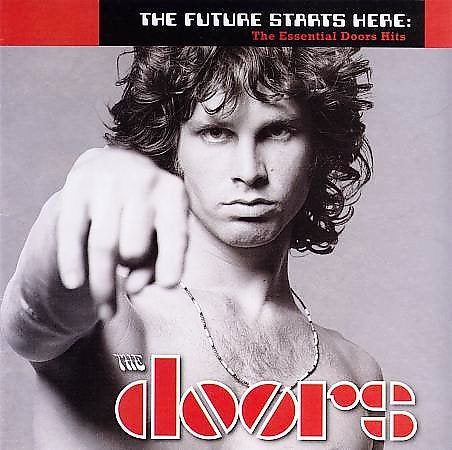 Doors FUTURE STARTS HERE: THE ESSENTIAL DOORS HITS