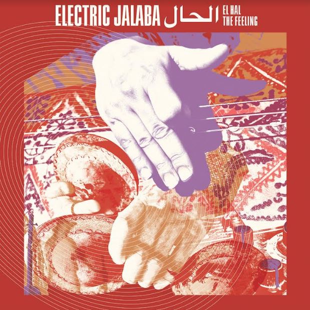 Electric Jalaba El Hal – The Feeling