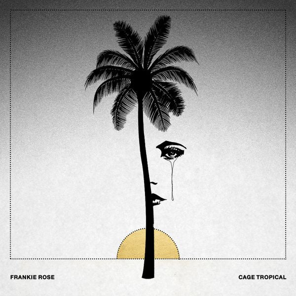 Frankie Rose Cage Tropical