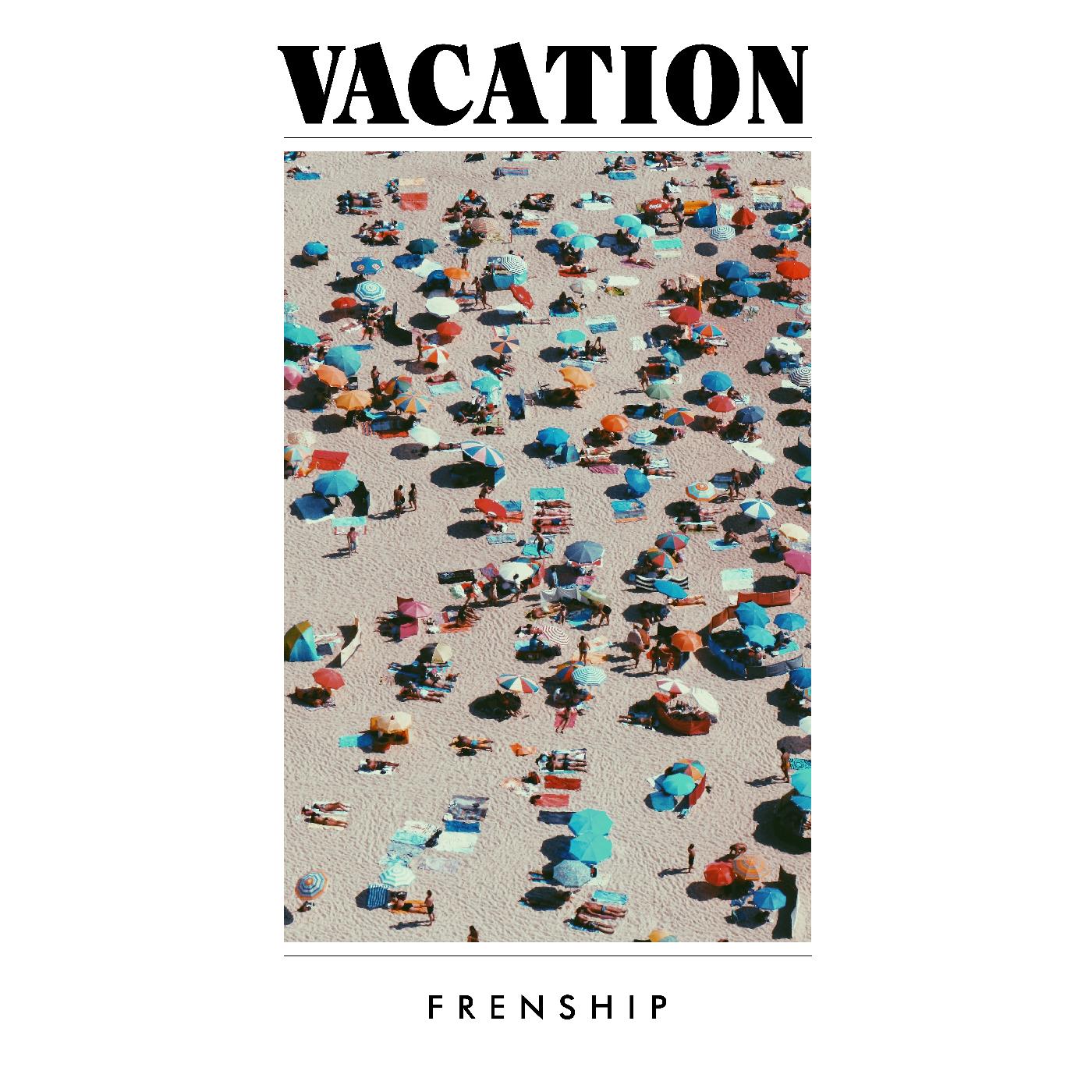 FRENSHIP Vacation