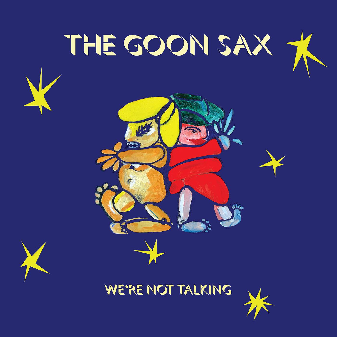 Goon Sax We'Re Not Talking (Dlcd)
