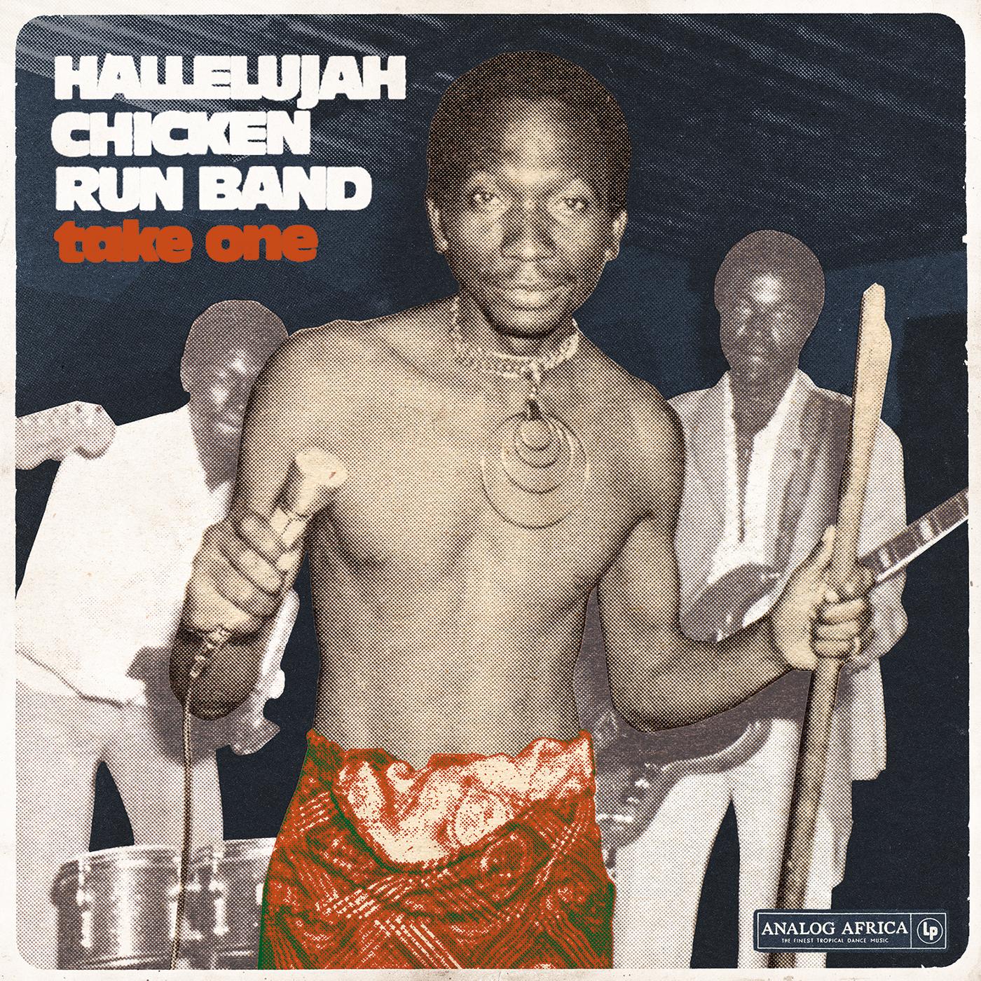 Hallelujah Chicken Run Band Take One – Hallelujah Chicken Run Band