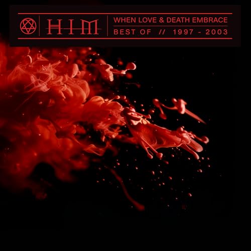 Him When Love and Death Embrace: Best Of 1997-2003