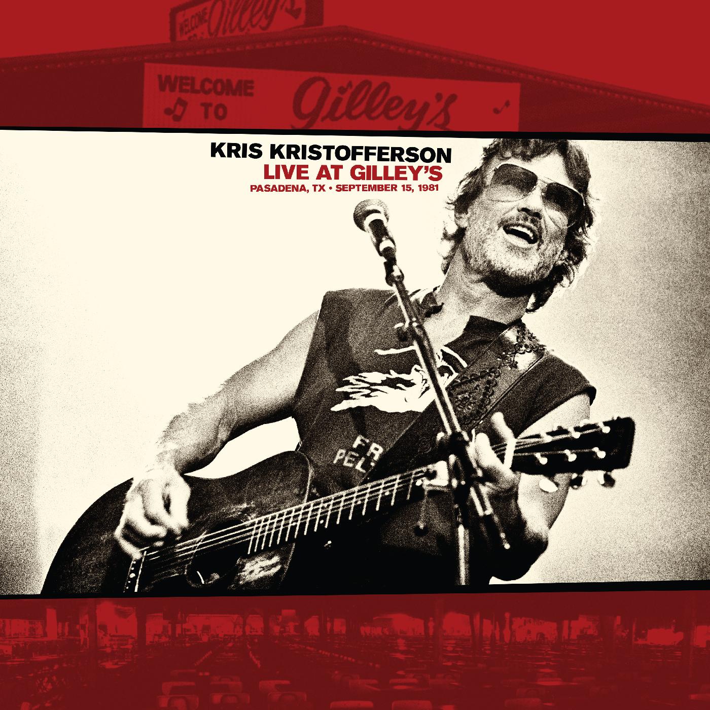 Kris Kristofferson Live At Gilley’s - Pasadena, TX: September 15, 1981