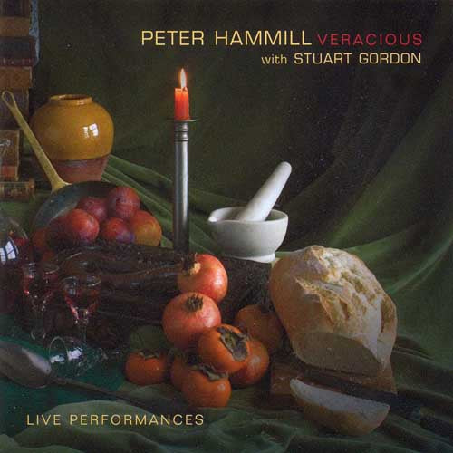 Peter with Gordon Stuart Hammill Veracious (live performances)