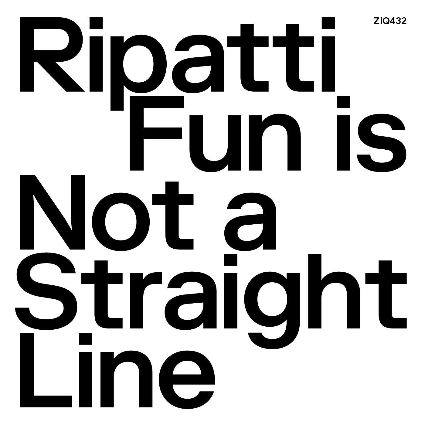 Ripatti Fun Is Not A Straight Line (CLEAR VINYL)