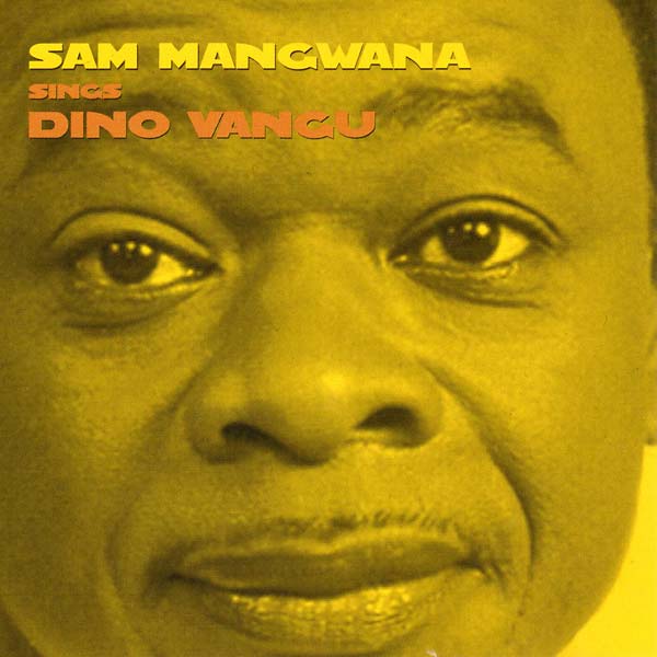 SAM MANGWANA Sings Dino Vangu