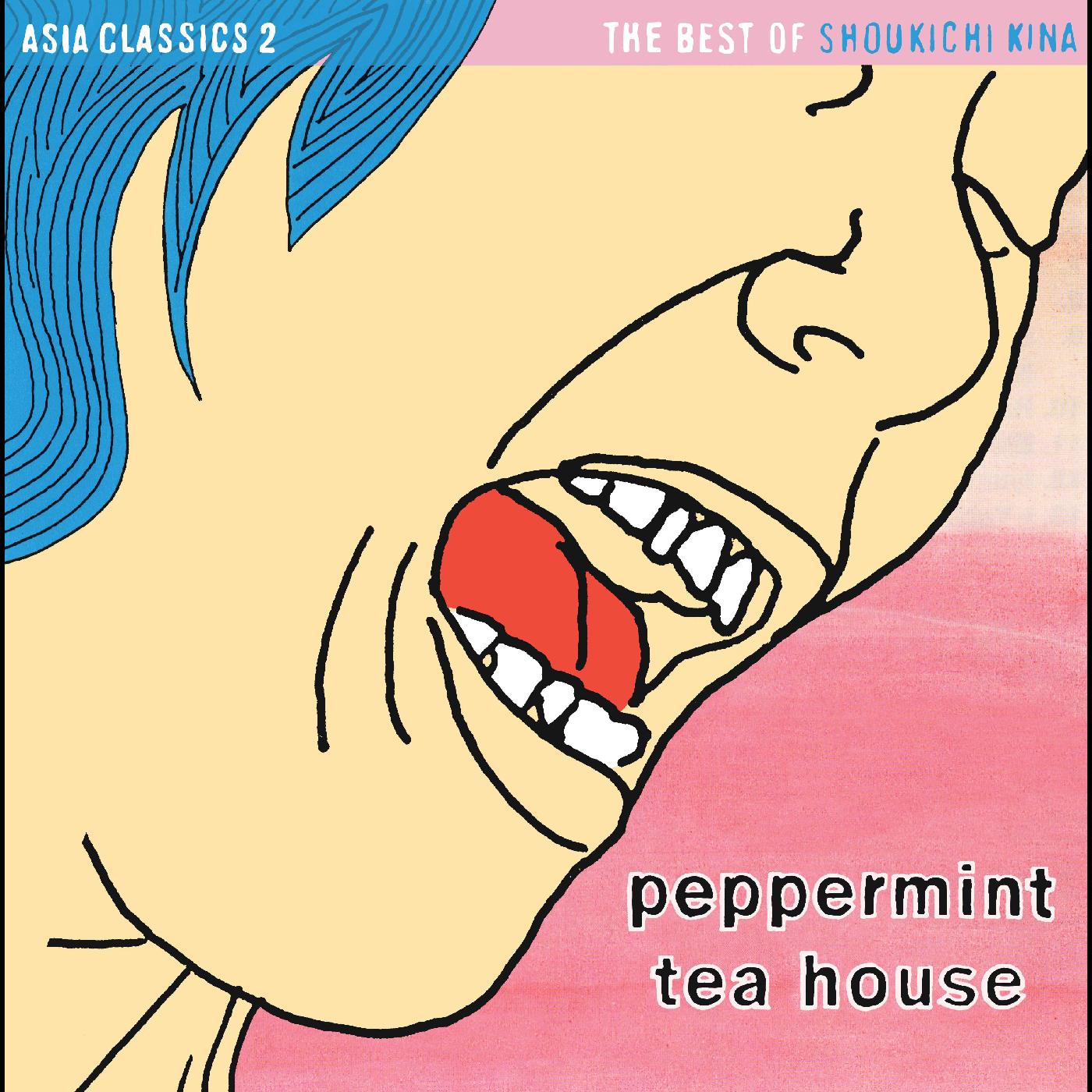 Shoukichi Kina Asia Classics 2: The Best of Shoukichi Kina - Peppermint Tea House (PINK PEPPERMINT VINYL)