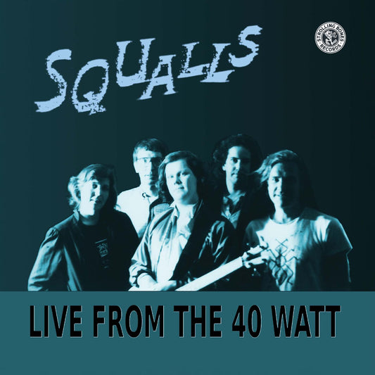 Squalls Live From The 40 Watt (TURQUOISE VINYL)