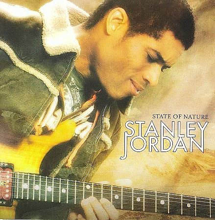 Stanley Jordan STATE OF NATURE