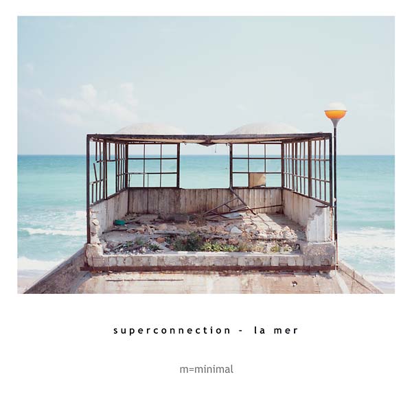 SUPERCONNECTION La Mer