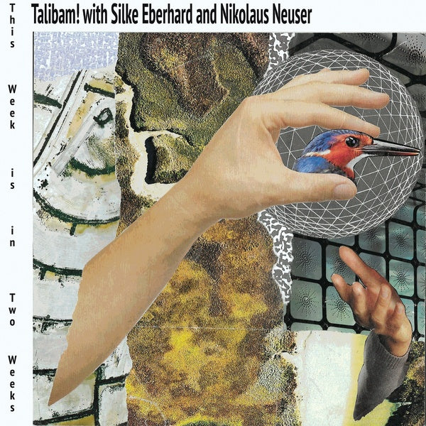 Talibam! With Silke Eberhard And Nikolaus Neuser This Week Is In Two Weeks