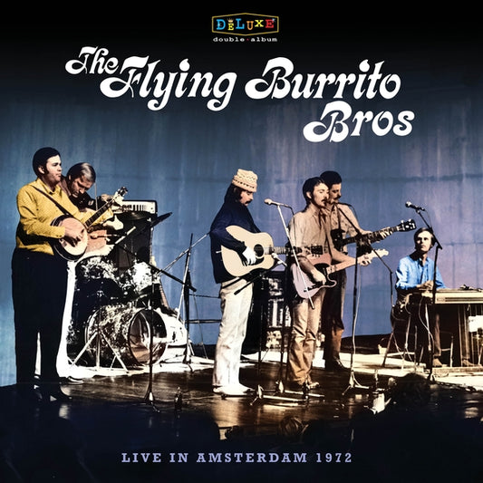 The Flying Burrito Brothers Live In Amsterdam 1972 (RSD Exclusive) (2 Lp's)