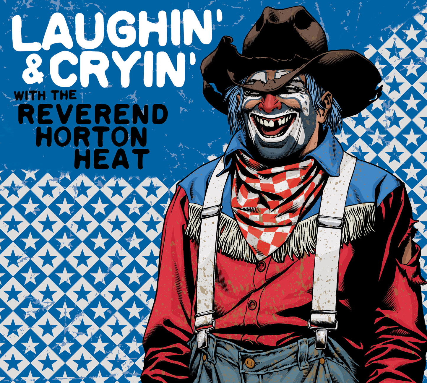 The Reverend Horton Heat Laughin' And Cryin' With The Reverend Horton Heat