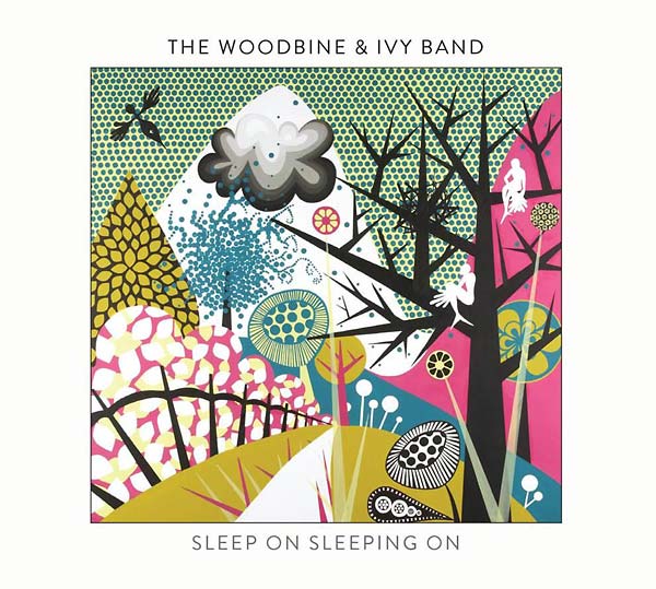 THE WOODBINE & IVY BAND Sleep On Sleeping On