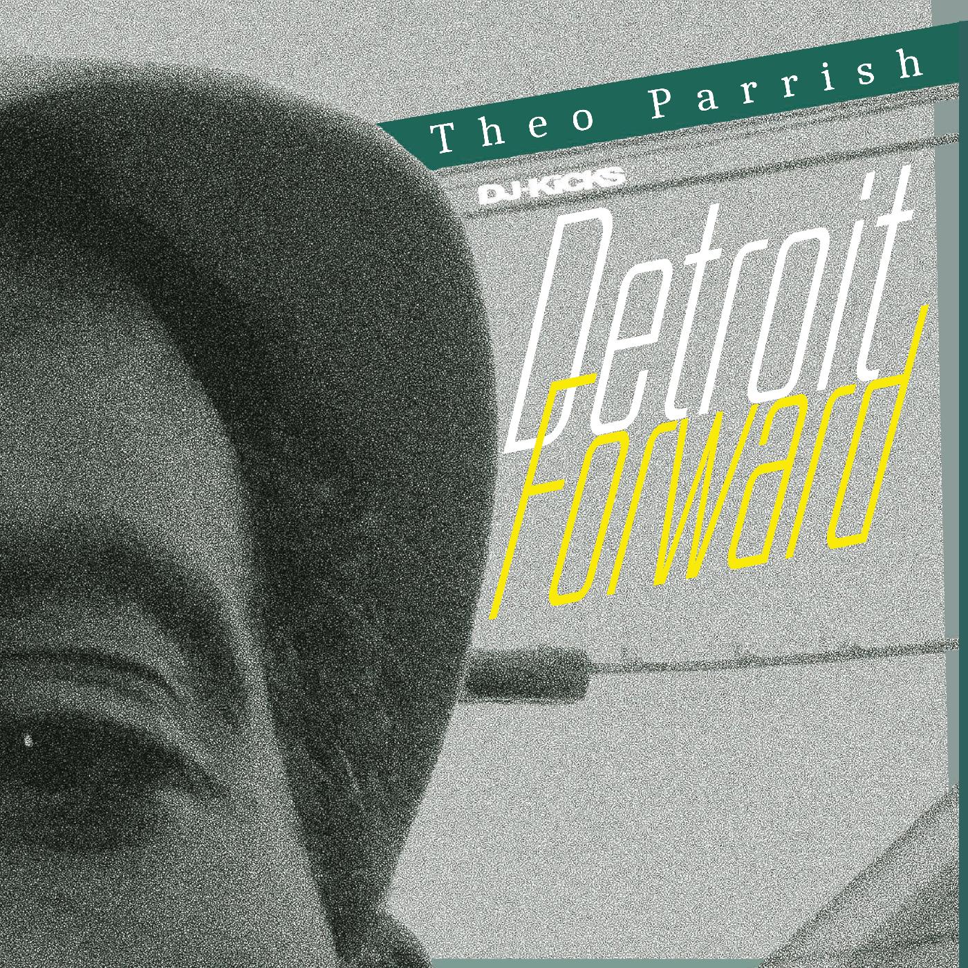 Theo Parrish DJ-Kicks: Theo Parrish
