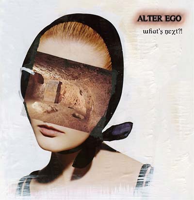 ALTER EGO What's Next?!