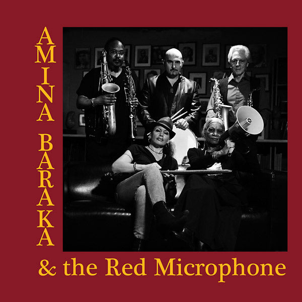 AMINA BARAKA & THE RED MICROPHONE Amina Baraka & The Red Microphone