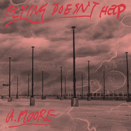 Anthony Moore Flying Doesn't Help