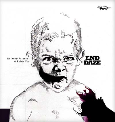 ANTHONY PATERAS & ROBIN FOX End of Daze