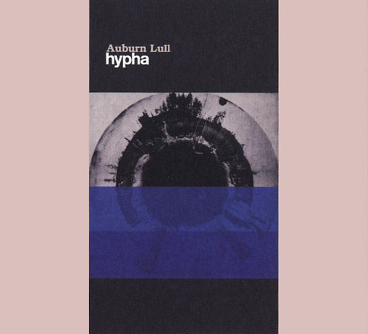 AUBURN LULL Hypha