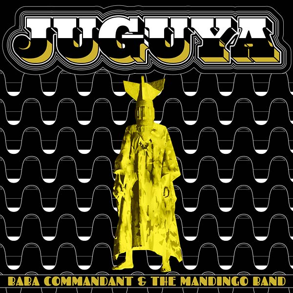 BABA COMMANDANT AND THE MANDINGO BAND Juguya