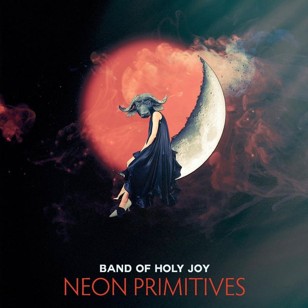 Band Of Holy Joy Neon Primitives