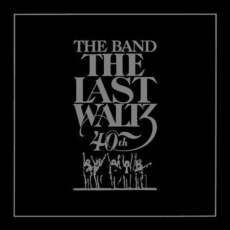 Band. The Last Waltz (40th Anniversary Edition) (2 Cd's)