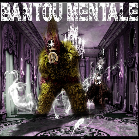 BANTOU MENTALE Bantou Mentale