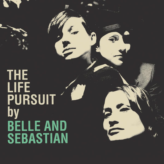 Belle and Sebastian The Life Pursuit
