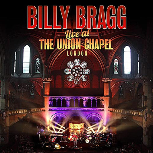 Billy Bragg Live At The Union Chapel London