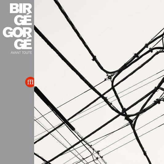 BIRGE GORGE Avant Toute
