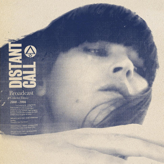 Broadcast Distant Call - Collected Demos 2000 - 2006