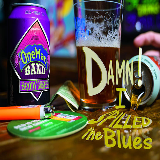 Brody Buster's One Man Band Damn! I Spilled The Blues