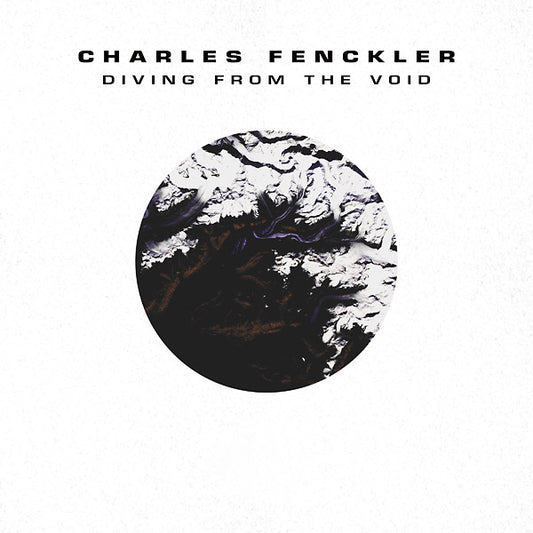 CHARLES FENCKLER Diving From The Void