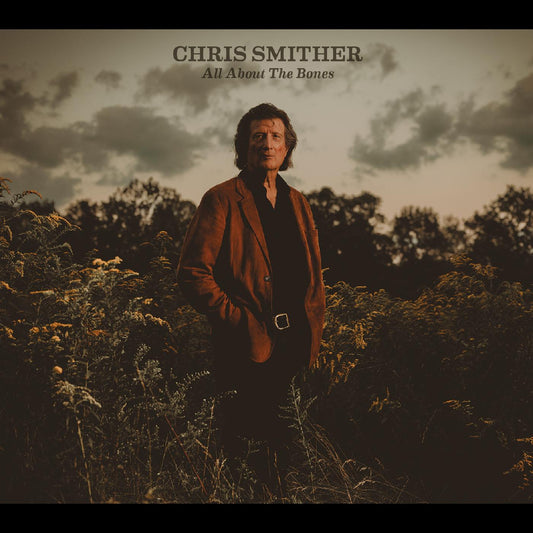 Chris Smither All About the Bones