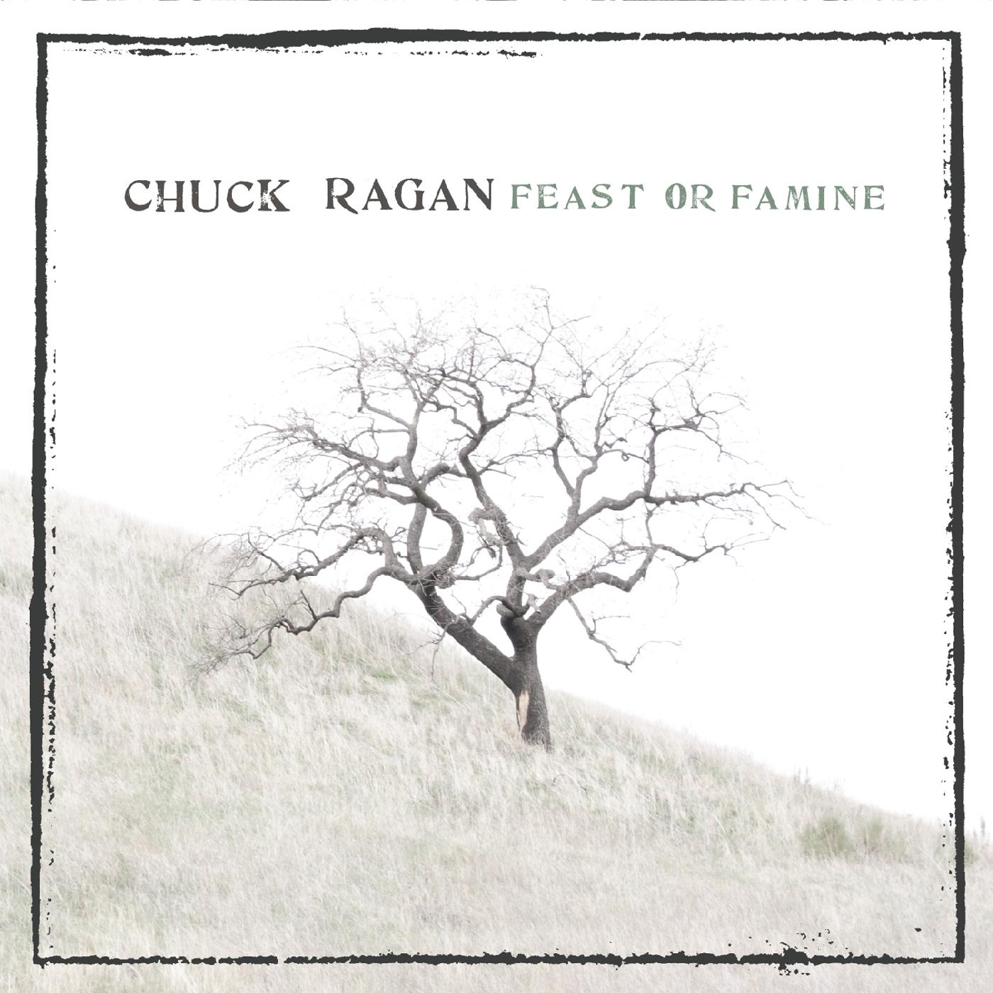 Chuck Ragan Feast Or Famine