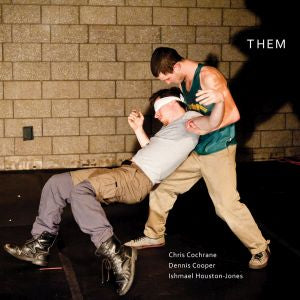 Cochrane / Cooper / Houston-Jones Them