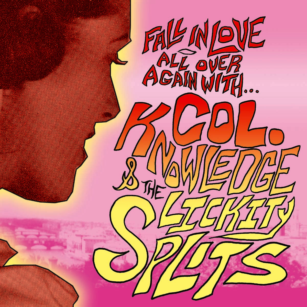 Colonel Knowledge & The Lickit Fall In Love All Over Again