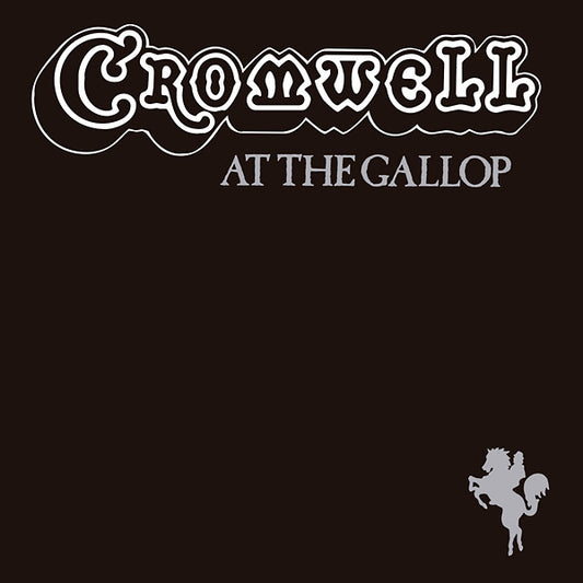 CROMWELL At The Gallop